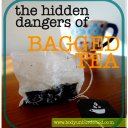 Here is Why I Will Stop Drinking Bagged Tea